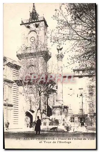 Cartes postales Aix en Provence Place de l'Hotel de Ville et Tour de l'Horloge