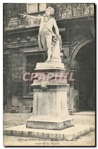 Cartes postales Aix en Provence Statue de Mirabeau Cour de la Mairie