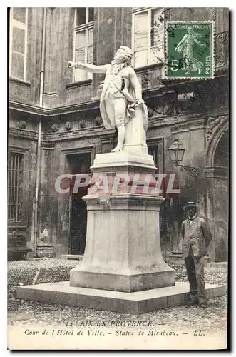 Cartes postales Aix en Provence Cour de l'Hotel de Ville Statue de Mirabeau