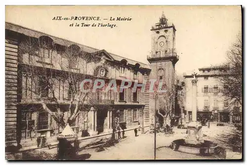 Ansichtskarte AK Aix en Provence La Mairie et la Tour de l'Horloge