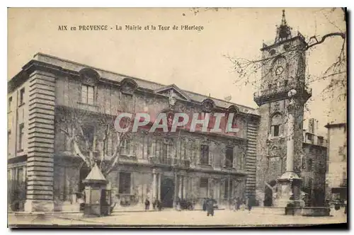 Ansichtskarte AK Aix en Provence La Mairie et la Tour de l'Horloge