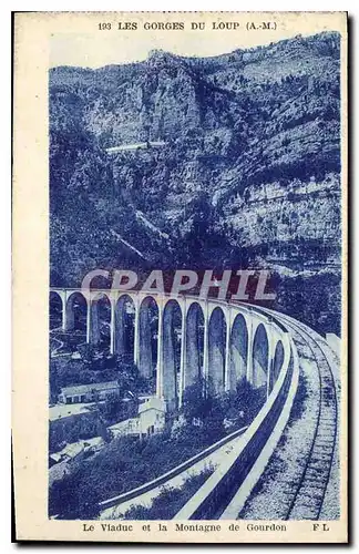 Cartes postales Les Gorges du Loup Le Viaudc et la Montagne de Gourdon