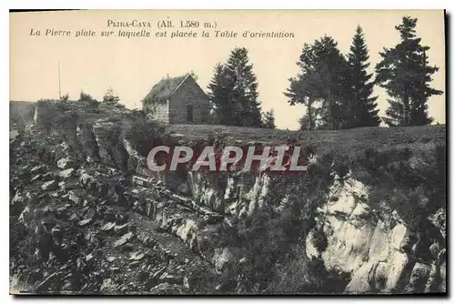 Cartes postales Piera Cava La Pierre plate sur laquelle est placee la Table d'orientation