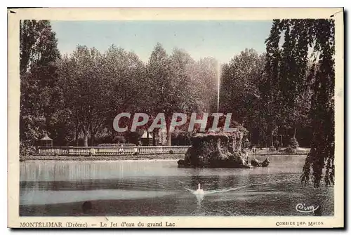 Cartes postales Montelimar Drome Le Jet d'eau du grand Lac