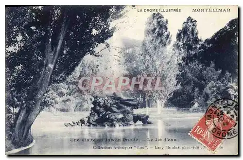 Cartes postales La Drome Illustree Montelimar Une Visite au Jardin Public Le Jet d'Eau