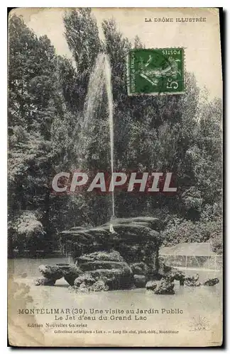 Cartes postales Montelimar Une visite au Jardin Public Le Jet d'eau du Grand Lac