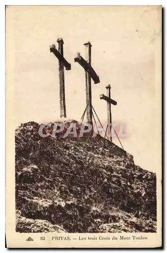 Cartes postales Privas Les trois Croix du Mont Toulon