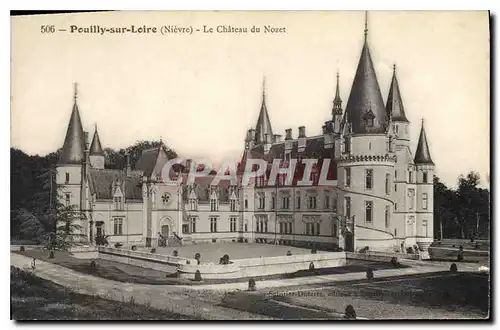 Cartes postales Pouilly sur Loire Nievre Le Chateau du Nozet