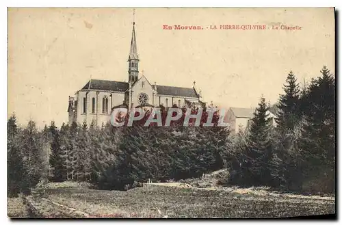 Cartes postales En Morvan La Pierre Qui vire La Chapelle