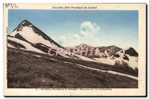 Ansichtskarte AK Les Pluis Jolis Paysages du Cantal Le Griou l'Usclade et le Griounot Vue prise du Col de Rombier