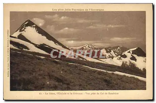 Cartes postales Les plus Jolis Paysages de l'Auvergne La Griou l'Usclade et le Griounet Vue prise du Col de Romb