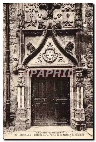 Cartes postales Le Cantal Pittoresque Aurillac Details de la Porte de la Maison consulaire Serpent