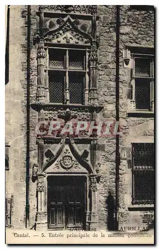 Cartes postales l'Auvergne Cantal Entree principale de la maison consulaire Serpent
