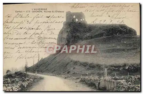 Ansichtskarte AK l'Auvergne Cantal Apchon Ruines du Chateau