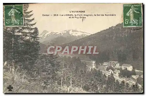 Ansichtskarte AK l'Auvergne Cantal Le Loiran la Font Alagnon le Col de Rombiere et le Puy Griou