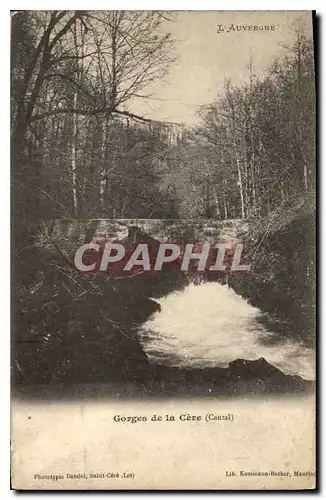Cartes postales l'Auvergne Gorges de la Cere Cantal