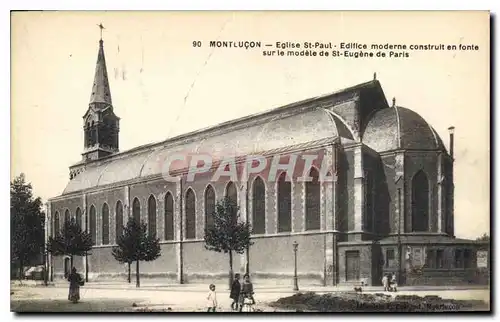 Cartes postales Montlucon Eglise St Paul Edifice moderne construit en fonte sur le modele de St Eugene de Paris