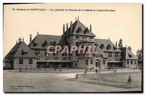 Cartes postales Environs de Mountlucon Vue generale de l'Hopital de la Charite de Lavault Ste Anne