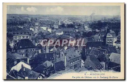 Ansichtskarte AK Montlucon Vue prise du Chateau vers le Faubourg St Pierre