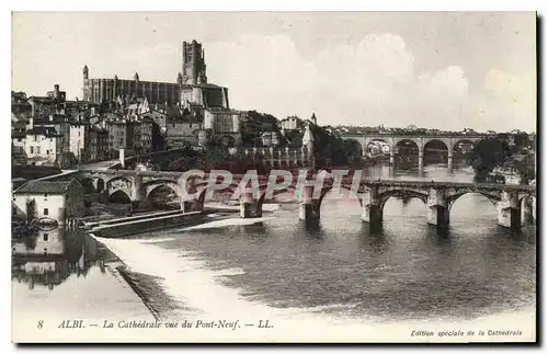 Cartes postales Albi La Cathedrale vue du Pont Neuf