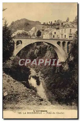 Cartes postales l'Auvergne La Bourboule Pont du Charlet