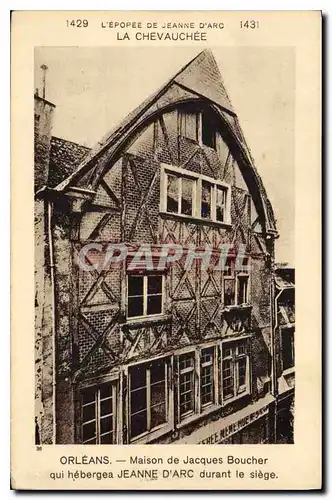 Cartes postales Orleans Maison de Jacques Boucher qui hebergea Jeanne d'Arc durant le siege