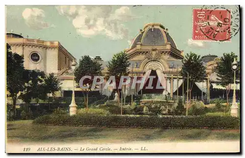 Cartes postales Aix les Bains Le GRand Cercle Entree