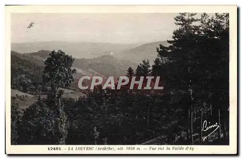 Ansichtskarte AK La Louvesc Ardeche Vue sur la Vallee d'Ay