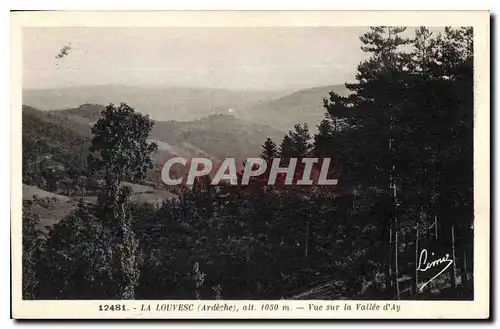 Cartes postales La Louvesc Ardeche Vue sur la Vallee d'Ay