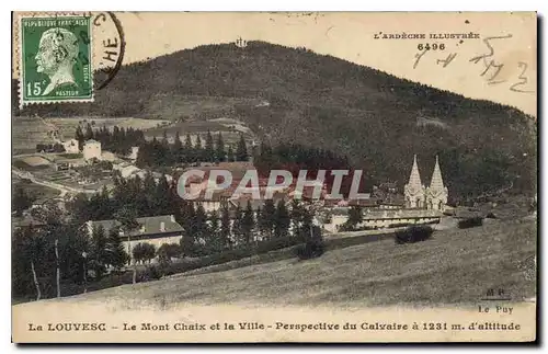 Cartes postales La Louvesc Le Mont Chaix et la Ville Perspective du Calvaire