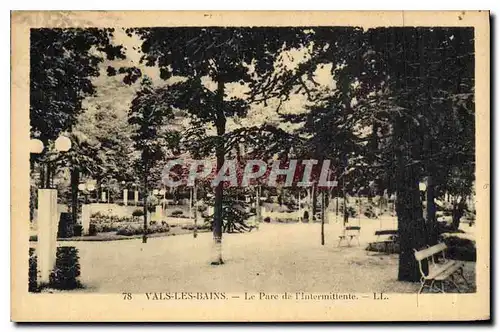 Cartes postales Vals les Bains Le Parc de l'Intermittente