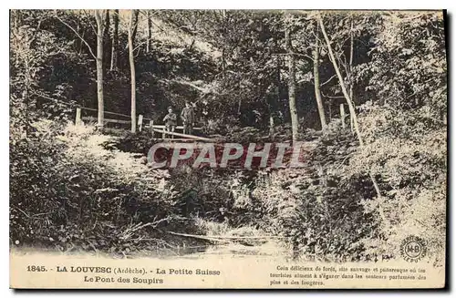 Cartes postales La Louvesc Ardeche La Petite Suisse Le Pont des Soupirs