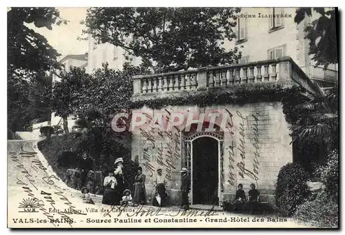 Cartes postales Vals les Bains Source Pauline et Constrantine Grand Hotel des Bains