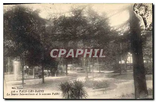 Cartes postales Vals les Bainsv La Source Intermittente et le nouveau Parc