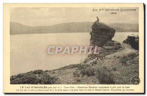 Ansichtskarte AK Les Htes Cevennes Illustrees Le Lac d'Issarles Cure d'air Curleux Rocher tembant a pic sur le La