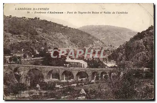 Ansichtskarte AK l'Ardeche Illustree Environs d'Aubeau Pont de Neyrac les Bains et Vallee de l'Ardeche