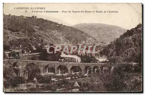 Cartes postales l'Ardeche Illustree Environs d'Aubeau Pont de Neyrac les Bains et Vallee de l'Ardeche