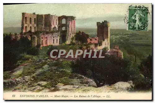 Cartes postales Environs d'Arles Mont Majour les Ruines de l'Abbaye