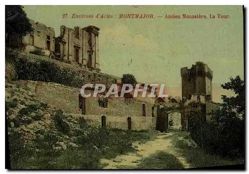 Cartes postales Environs d'Arles Montmajour Ancien Monastere La Tour