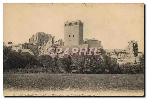 Cartes postales Environs d'Arles Mont Major Ruines de l'Abbaye