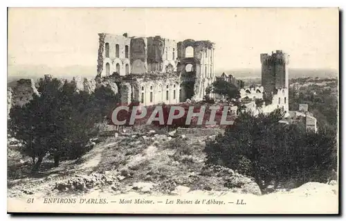 Cartes postales Environs d'Arles Mont Majour les Ruines de l'Abbaye