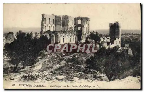 Cartes postales Environs d'Arles Montmajour les Ruines de l'Abbaye