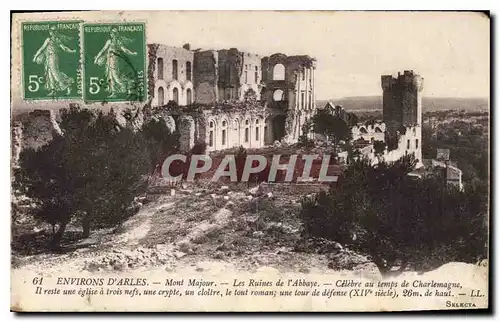 Ansichtskarte AK Environs d'Arles Mont Majour les Ruines de l'Abbaye Celebre au temps de Charlemagne Il reste une