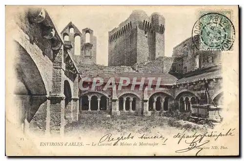 Cartes postales Environs d'Arles le Couvent des Moines de Montmajor