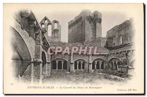 Cartes postales Environs d'Arles le Couvent des Moines de Montmajour