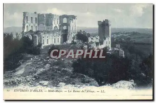 Cartes postales Environs d'Arles Mont Major les Ruines de l'Abbaye