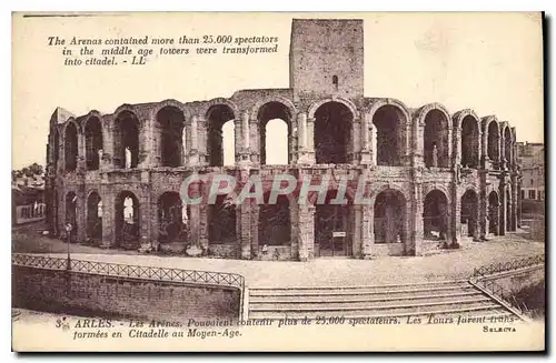 Cartes postales Arles les Arenes les Tours Jurent trans formee en Citadelle au Moyen Age