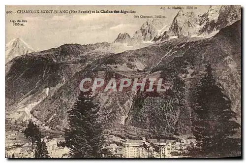 Cartes postales Chamonix Mont Blanc Hte Savoie et la Chaine des Aiguilles