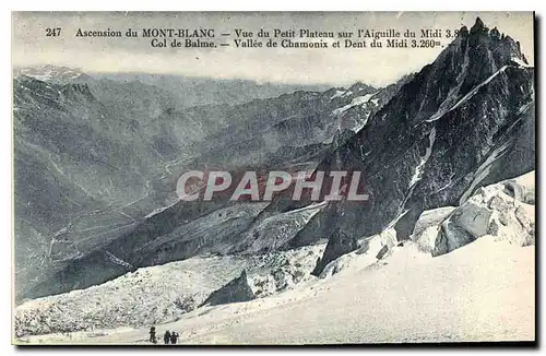 Ansichtskarte AK Ascension du Mont Blanc vue du petit Plateau sur l'Aiguille du Midi Cold de Balme Vallee du Cham