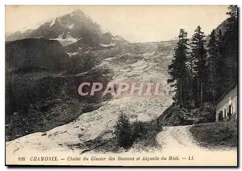 Cartes postales Chamonix Chalet du Glacier des Bossons et Aiguille du Midi